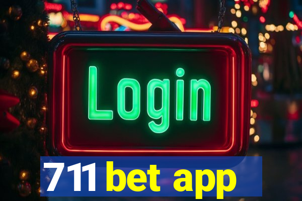 711 bet app